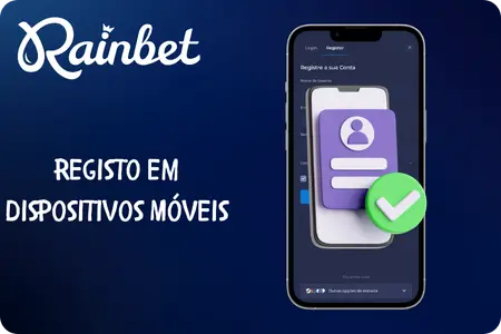 Rainbet sign up segue a mesma lógica do computador